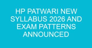 hp patwari new syllabus 2026 and exam patterns announced 1124