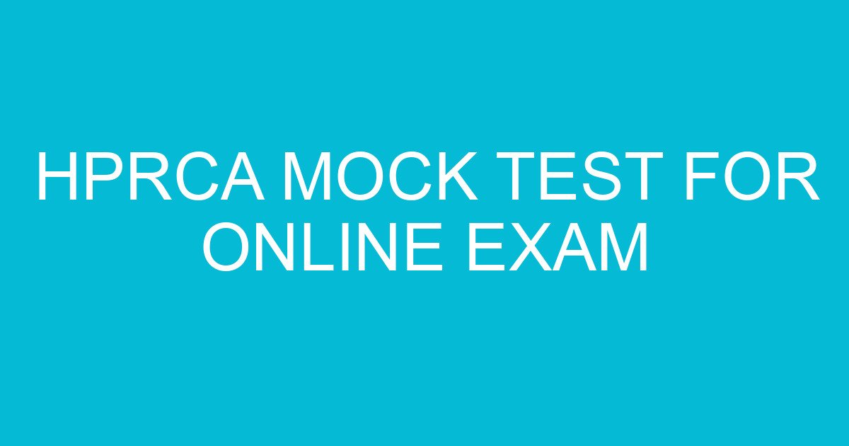 hprca mock test for online exam 1513 3