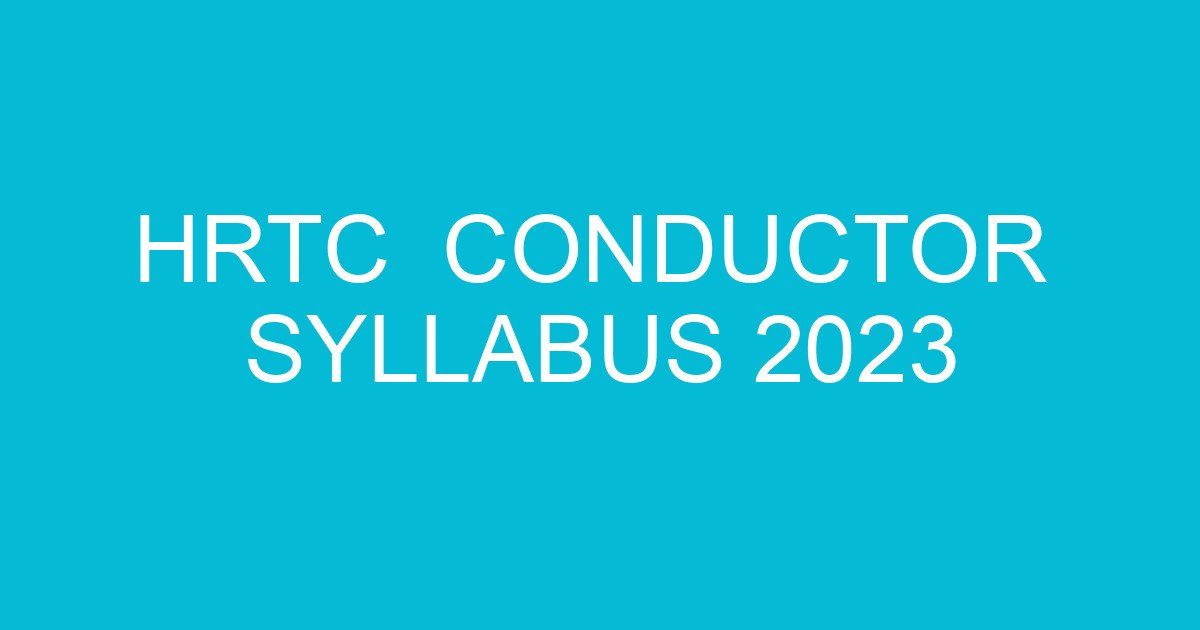 HRTC Conductor Syllabus 2023 1 hrtc conductor syllabus 2023 721 3