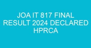 joa it 817 final result 2024 declared hprca 1683 3