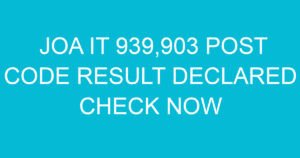 joa it 939903 post code result declared check now 1697 3